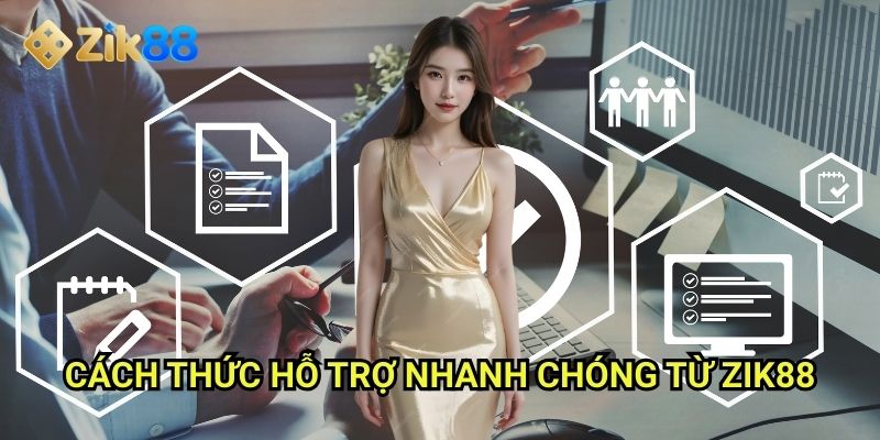 Liên Hệ Zik88: Kênh hỗ trợ khách hàng 24/7 chuyên nghiệp và tận tâm 2 Cách thức hỗ trợ nhanh chóng từ Zik88