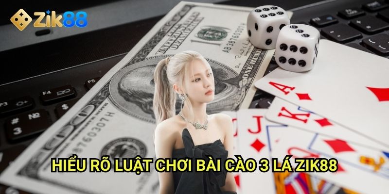 Hiểu rõ luật chơi bài cào 3 lá Zik88