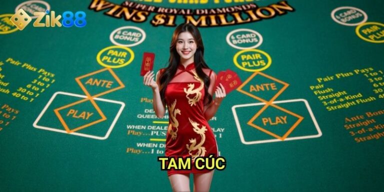 Tam cúc Zik88: Thắng lời hấp dẫn cùng phiên bản tam quốc bài đặc sắc