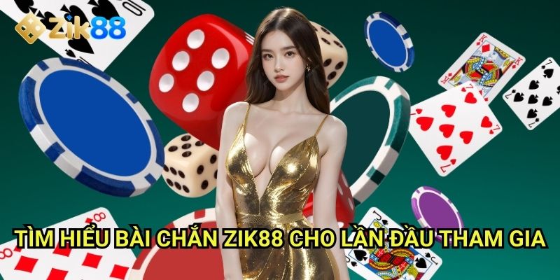 Bài chắn Zik88: Thách thức trí tuệ qua chặng đua tư duy cực gay cấn 2 Tìm hiểu bài chắn Zik88 cho lần đầu tham gia