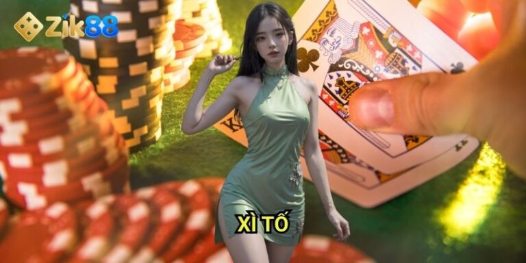 Xì tố Zik88: Trò chơi dân gian kinh điển vẫn hấp dẫn vô cùng